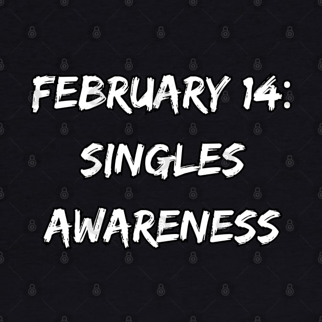 February 14: Singles Awareness A Sarcastic Valentines Day Quote by DivShot 